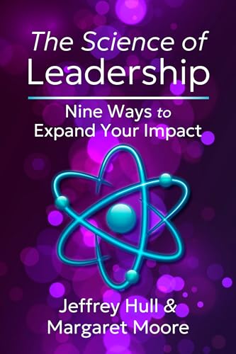 The Science of Leadership: Nine Ways to Expand Your Impact - Paperback