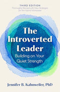 The Introverted Leader, 3rd Edition: Building on Your Quiet Strength - Paperback