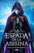 La Espada de la Asesina. Relatos de Trono de Cristal / The Assassins Blade: The Throne of Glass Novellas - Paperback