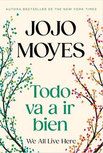 Todo Va a IR Bien / We All Live Here - Paperback