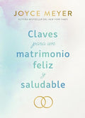 Claves Para Un Matrimonio Feliz Y Saludable / The Keys to a Happy and Healthy Marriage - Paperback