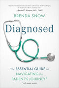 Diagnosed: The Essential Guide to Navigating the Patient's Journey - Hardcover