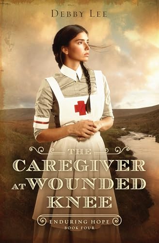 The Caregiver at Wounded Knee: Volume 4 - Paperback