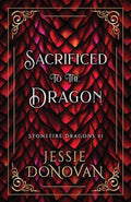 Sacrificed to the Dragon - Paperback
