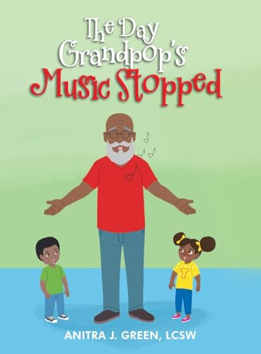 The Day Grandpop's Music Stopped - Hardcover