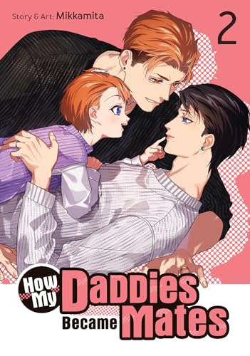 How My Daddies Became Mates Vol. 2 - Paperback