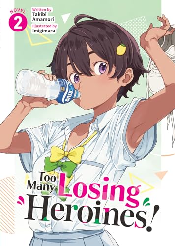 Too Many Losing Heroines! (Light Novel) Vol. 2 - Paperback