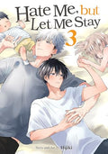 Hate Me, But Let Me Stay Vol. 3 - Paperback
