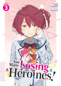 Too Many Losing Heroines! (Light Novel) Vol. 3 - Paperback