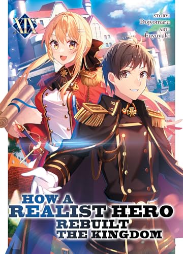 How a Realist Hero Rebuilt the Kingdom (Light Novel) Vol. 19 - Paperback