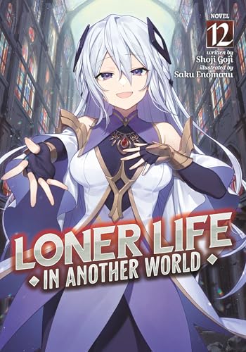 Loner Life in Another World (Light Novel) Vol. 12 - Paperback