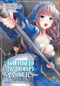 The Cursed Sword Master's Harem Life: By the Sword, for the Sword Vol. 2 - Paperback