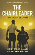 The ChairLeader: Lead Without Limits - Paperback