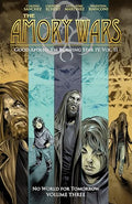 The Amory Wars: No World for Tomorrow Vol. 3 (Good Apollo, I'm Burning Star IV, Volume II) - Paperback
