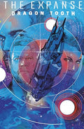 The Expanse: Dragon Tooth Deluxe Edition - Hardcover