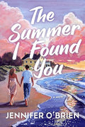 The Summer I Found You - Hardcover