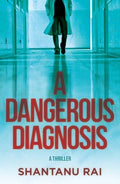 A Dangerous Diagnosis: A Thriller - Paperback