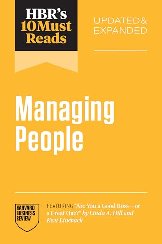 Hbr's 10 Must Reads on Managing People, Updated and Expanded (Featuring Are You a Good Boss--Or a Great One? by Linda A. Hill and Kent Lineback) - Paperback