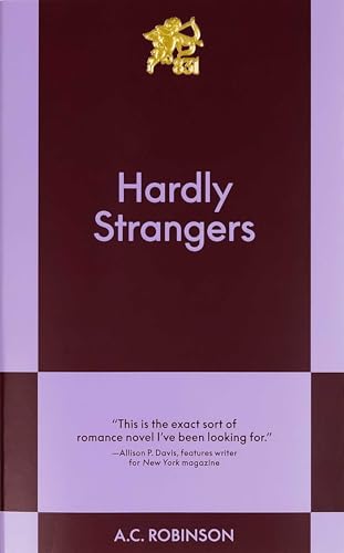 Hardly Strangers: An 831 Stories Romance - Paperback