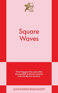 Square Waves: An 831 Stories Romance - Paperback