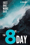 The 8th Day: Just One More Day - Paperback