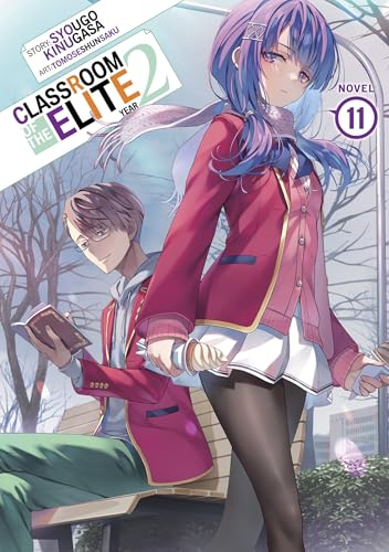 Classroom of the Elite: Year 2 (Light Novel) Vol. 11 - Paperback