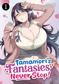Tamamori's Fantasies Never Stop! Vol. 1 - Paperback