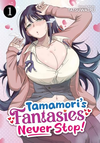 Tamamori's Fantasies Never Stop! Vol. 1 - Paperback