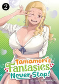 Tamamori's Fantasies Never Stop! Vol. 2 - Paperback