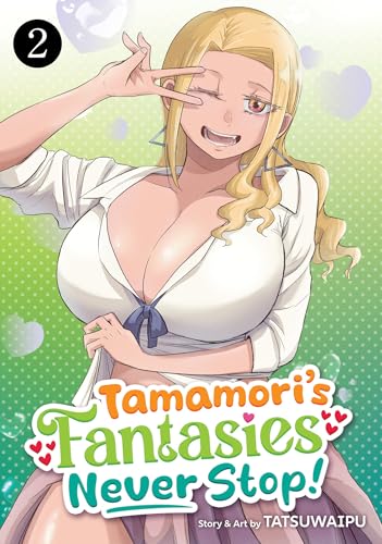Tamamori's Fantasies Never Stop! Vol. 2 - Paperback