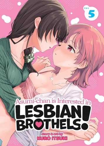 Asumi-Chan Is Interested in Lesbian Brothels! Vol. 5 - Paperback