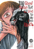 100 Ghost Stories That Will Lead to My Own Death Vol. 3 - Paperback
