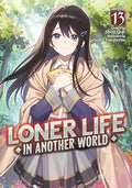 Loner Life in Another World (Light Novel) Vol. 13 - Paperback