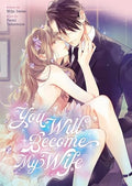 You Will Become My Wife (Manga) - Paperback