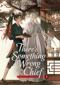 There's Something Wrong with the Chief: Du Zhu You Bing (Novel) Vol. 1 - Paperback