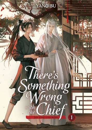 There's Something Wrong with the Chief: Du Zhu You Bing (Novel) Vol. 1 - Paperback