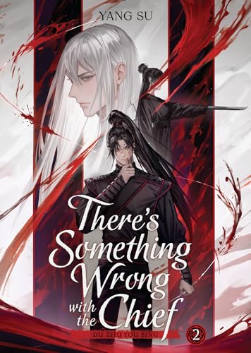 There's Something Wrong with the Chief: Du Zhu You Bing (Novel) Vol. 2 - Paperback