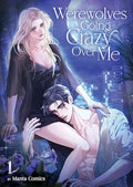 Werewolves Going Crazy Over Me Vol. 1 - Paperback