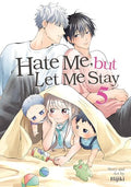 Hate Me, But Let Me Stay Vol. 5 - Paperback