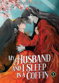 My Husband and I Sleep in a Coffin (Novel) Vol. 1 - Paperback
