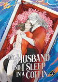My Husband and I Sleep in a Coffin (Novel) Vol. 2 - Paperback