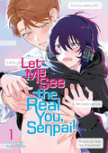 Let Me See the Real You, Senpai! Vol. 1 - Paperback