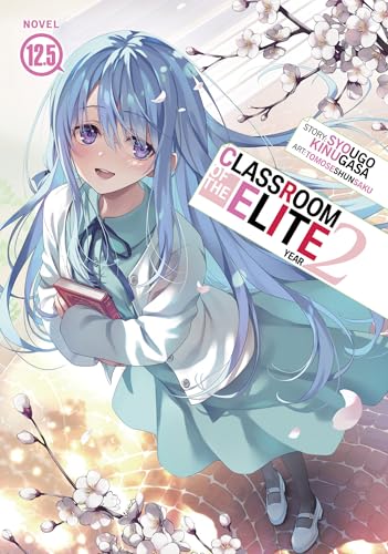 Classroom of the Elite: Year 2 (Light Novel) Vol. 12.5 - Paperback