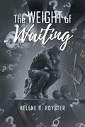 The Weight of Waiting - Paperback