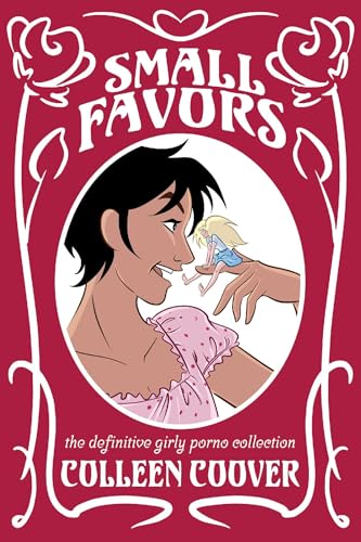 Small Favors: The Definitive Girly Porno Collection New Edition - Paperback