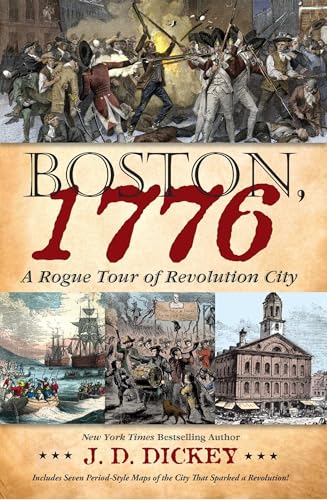 Boston, 1776: A Rogue Tour of Revolution City - Hardcover
