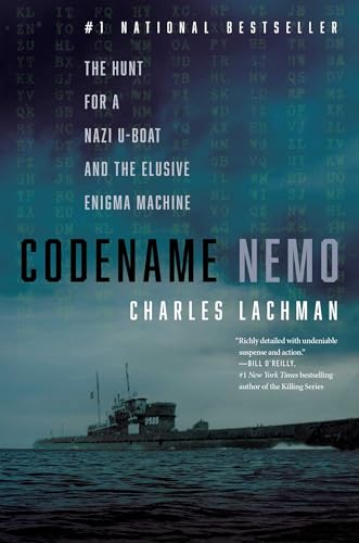 Codename Nemo: The Hunt for a Nazi U-Boat and the Elusive Enigma Machine - Paperback