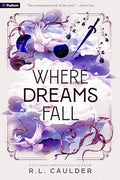 Where Dreams Fall: A Romantasy - Paperback