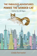 The Fabulous Adventures of Minnie the Wonder Cat - Paperback