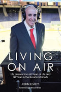 Living on Air: Life Lessons from 60 Years of Life and 30 Years in the Broadcast Booth - Paperback